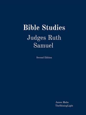 Bible Studies Judges Ruth Samuel de James Malm