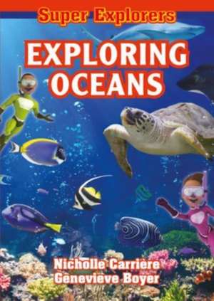 Exploring Oceans de Nicholle Carrire