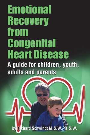 Emotional Recovery from Congenital Heart Disease: A guide fo