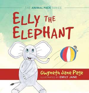 Elly the Elephant de Gwyneth Jane Page