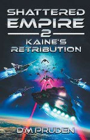 Kaine's Retribution de D. M. Pruden