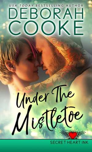Under the Mistletoe de Cooke Deborah