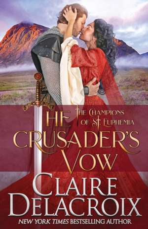 The Crusader's Vow de Claire Delacroix