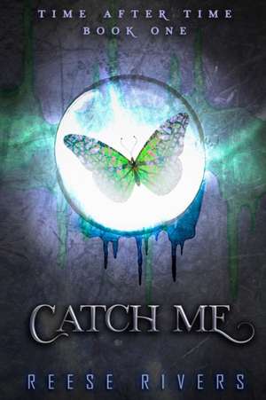 Rivers, R: Catch Me
