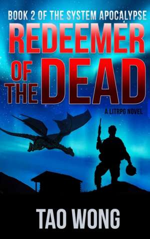 Redeemer of the Dead de Tao Wong