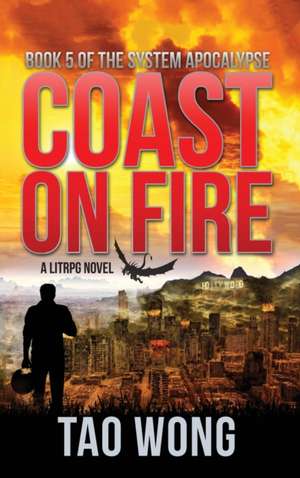 Coast on Fire de Tao Wong