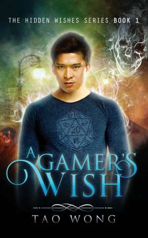 A Gamer's Wish de Tao Wong