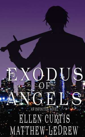 Exodus of Angels de Matthew Ledrew