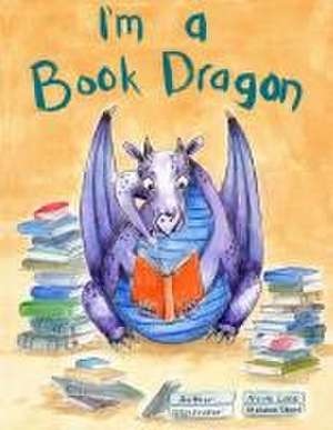 I'm a Book Dragon de Nicole Lane