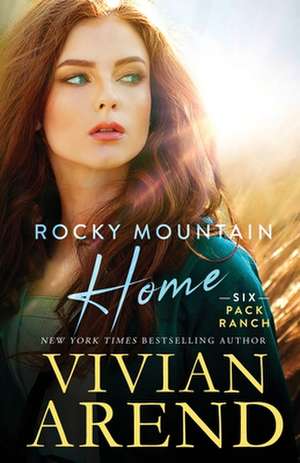 Rocky Mountain Home de Vivian Arend