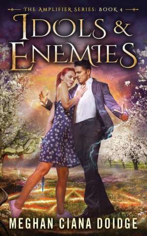 Idols and Enemies de Meghan Ciana Doidge