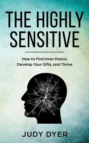 The Highly Sensitive de Judy Dyer