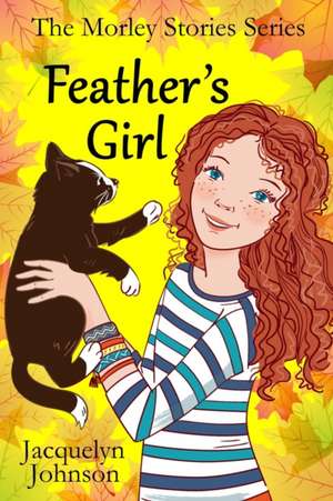 Feather's Girl de Jacquelyn Johnson