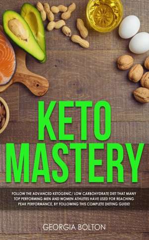 Keto Mastery de Georgia Bolton