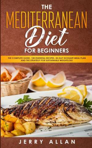 Mediterranean Diet for Beginners de Jerry Allan