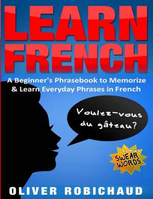 Learn French de Oliver Robichaud