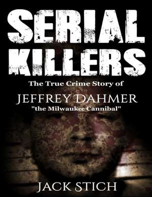 Serial Killers de Jack Stich