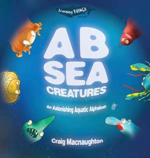 A B Sea Creatures de Craig Macnaughton