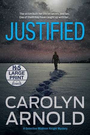 Justified de Carolyn Arnold