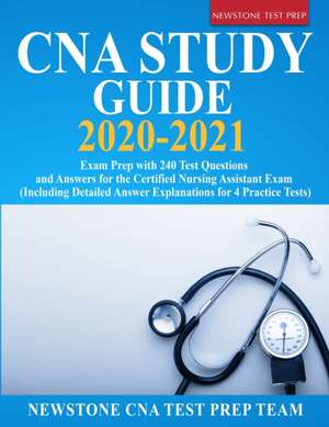 CNA Study Guide 2020-2021 de Newstone Cna Test Prep Team