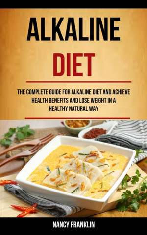 Alkaline Diet de Nancy Franklin