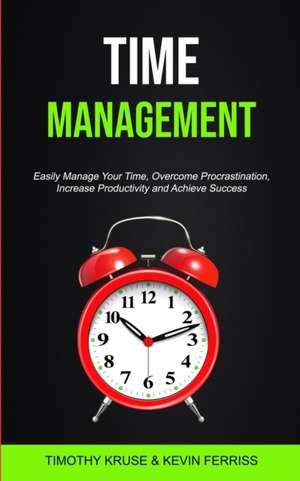 Time Management de Kevin Ferriss