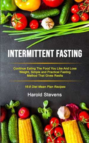 Intermittent Fasting de Harold Stevens