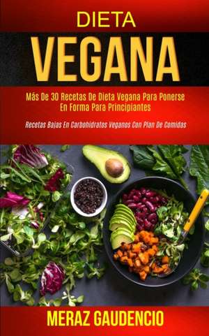 Dieta Vegana de Meraz Gaudencio