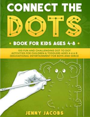 Connect The Dots for Kids 1 de Jenny Jacobs