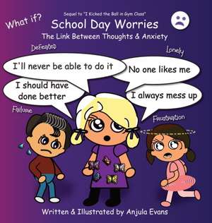 School Day Worries de Anjula Evans