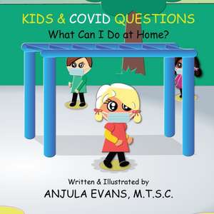 Kids & COVID Questions de Anjula Evans