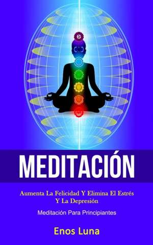 Meditación de Enos Luna