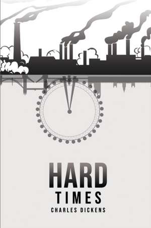 Hard Times de Charles Dickens