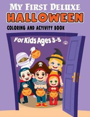 My First Deluxe Halloween Coloring and Activity Book for Kids Ages 3-5 de Keep 'em Busy Books