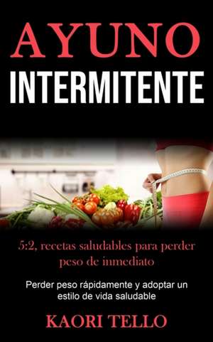 Ayuno Intermitente de Kaori Tello