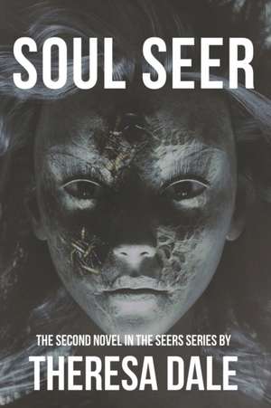Soul Seer de Theresa Dale