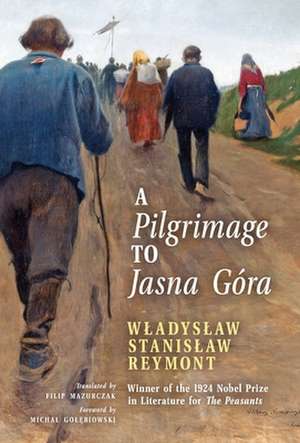 A Pilgrimage to Jasna Góra (English Translation) de W¿adys¿aw Stanis¿aw Reymont