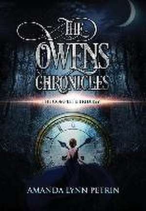 The Owens Chronicles de Amanda Lynn Petrin