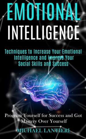 Emotional Intelligence de Michael Lantieri