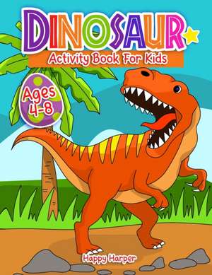 Dinosaurs Activity Book de Harper Hall