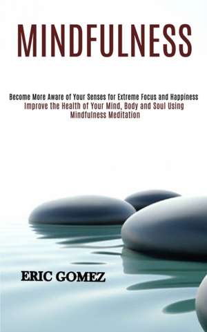 Mindfulness de Eric Gomez