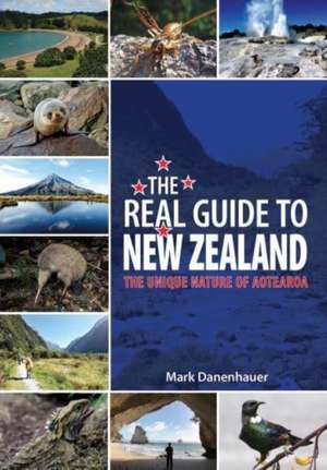 The Real Guide To New Zealand de Mark Danenhauer