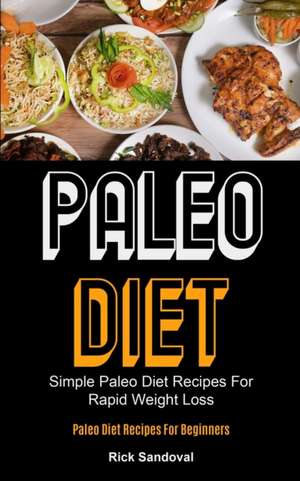 Paleo Diet de Rick Sandoval