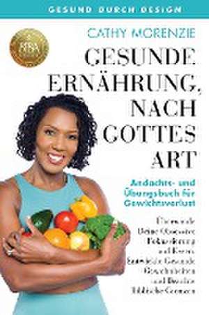 Morenzie, C: Gesunde Ernährung, nach Gottes Art