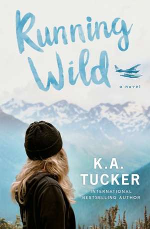 Running Wild de K a Tucker