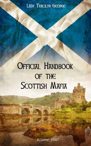 Official Handbook of the Scottish Mafia de Tracilyn George