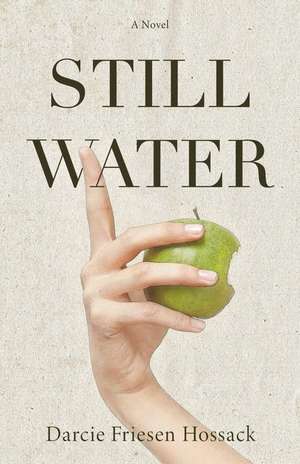 Stillwater de Darcie Friesen Hossack