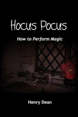 Hocus Pocus de Henry Dean