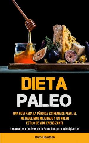 Dieta Paleo de Rufo Benítez