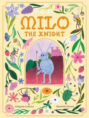 Milo the Knight de Grégoire Laforce